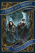 Cover: Of Deeds Most Valiant (Poisoned Saints, #1) - Sarah K. L. Wilson