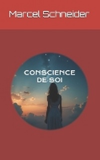 Enlarge image Cover: Conscience de soi - Marcel Schneider