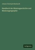 Cover: Handbuch der Missiongeschichte und Missionsgeographie - Antigonos Verlag