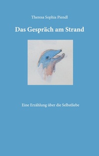 Abbildung von: Das Gespräch am Strand - BoD - Books on Demand