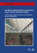 Cover: Die Wertsch&ouml;pfungskette kenianischer Rosen f&uuml;r den deutschen Markt - W&uuml;rzburg University Press