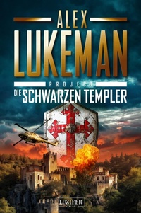 Enlarge image Cover: DIE SCHWARZEN TEMPLER (Project 18) - Luzifer-Verlag
