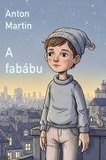 Cover: A fab&aacute;bu - Anton Martin
