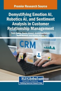 Enlarge image Cover: Demystifying Emotion AI, Robotics AI, and Sentiment Analysis in Customer Relationship Management - IGI Global