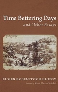 Cover: Time Bettering Days and Other Essays - Wipf & Stock Publishers