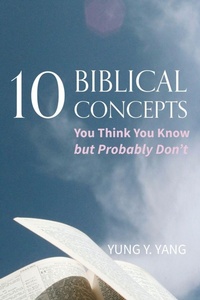 Enlarge image Cover: Ten Biblical Concepts - Wipf & Stock Publishers