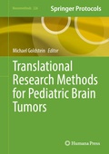 Cover: Translational Research Methods for Pediatric Brain Tumors - Humana