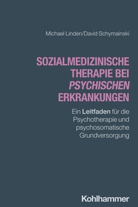Abbildung von: Sozialmedizinische Therapie bei psychischen Erkrankungen - Kohlhammer