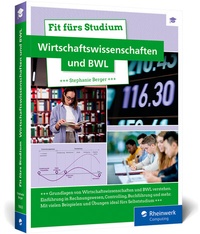 Abbildung von: Fit fürs Studium - Wirtschaftswissenschaften und BWL - Rheinwerk