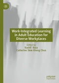 Cover: Work-Integrated Learning in Adult Education for Diverse Workplaces - Palgrave Macmillan