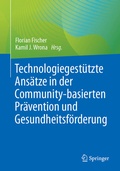 Cover: Technologiegest&uuml;tzte Ans&auml;tze in der Community-basierten Pr&auml;vention und Gesundheitsf&ouml;rderung - Springer