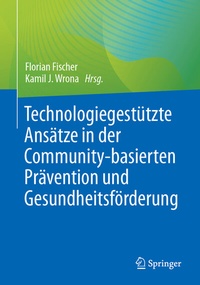 Abbildung von: Technologiegestützte Ansätze in der Community-basierten Prävention und Gesundheitsförderung - Springer