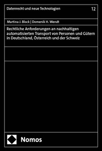 Abbildung von: Rechtliche Anforderungen an nachhaltigen automatisierten Transport von Personen und Gütern in Deutschland, Österreich und der Schweiz - Nomos