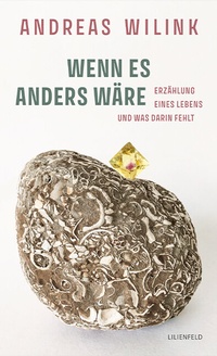 Abbildung von: WENN ES ANDERS WÄRE - Lilienfeld Verlag