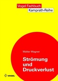 Cover: Str&ouml;mung und Druckverlust - Vogel Communications Group GmbH & Co. KG