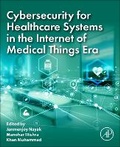 Cover: Cybersecurity for Healthcare Systems in the Internet of Medical Things Era - Academic Press