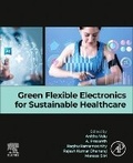 Cover: Green Flexible Electronics for Sustainable Healthcare - Elsevier