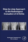 Cover: Step-by-step Approach to the Radiological Evaluation of Arthritis - Academic Press
