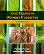 Cover: Ionic Liquids in Biomass Processing - Elsevier