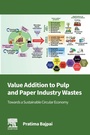 Cover: Value Addition to Pulp and Paper Industry Wastes - Elsevier