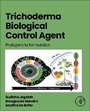 Cover: Trichoderma Biological Control Agent - Academic Press