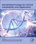 Cover: Nanobiotechnology for Clinical Adoptability and Application - Academic Press