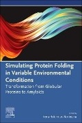 Bild: Simulating Protein Folding in Variable Environmental Conditions - Elsevier