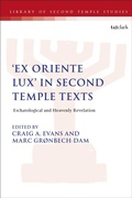 Cover: 'Ex Oriente Lux' in Second Temple Texts - T.& T.Clark Ltd