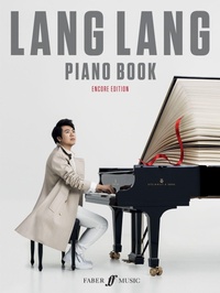 Abbildung von: Lang Lang Piano Book: Encore Edition - Faber Music Ltd