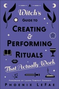 Cover: A Witch's Guide to Creating & Performing Rituals - Llewellyn Publications