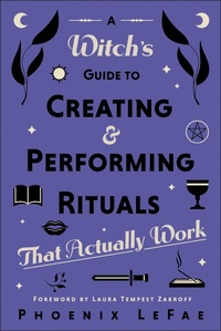 Enlarge image Cover: A Witch's Guide to Creating & Performing Rituals - Llewellyn Publications