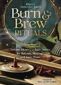 Abbildung von: Burn and Brew Rituals - Llewellyn Publications