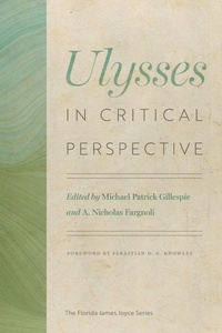 Enlarge image Cover: Ulysses in Critical Perspective - University Press of Florida