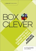 Cover: Box Clever: Quadrants to change the way we live and lead - John Catt
