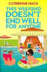 Abbildung von: This Weekend Doesn't End Well for Anyone - Macmillan