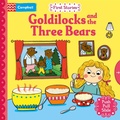Cover: Goldilocks and the Three Bears - Campbell Books Ltd