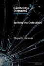 Cover: Writing the Detectives - Cambridge University Press