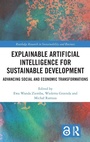Cover: Explainable Artificial Intelligence for Sustainable Development - Routledge