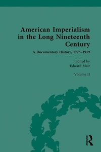 Bild: American Imperialism in the Long Nineteenth Century: A Documentary History, 1775-1919 - Routledge