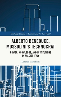 Abbildung von: Alberto Beneduce, Mussolini's Technocrat - Routledge
