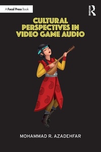 Abbildung von: Cultural Perspectives in Video Game Audio - Focal Press