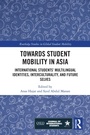 Cover: Towards Student Mobility in Asia - Routledge