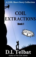 Cover: C.O.I.L. Extractions (COIL Short Story Collections, #1) - In Season Publications