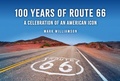 Cover: 100 Years of Route 66 - Amberley Publishing