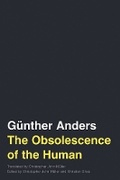 Cover: The Obsolescence of the Human Volume 75 - University of Minnesota Press