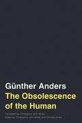 Cover: The Obsolescence of the Human Volume 75 - University of Minnesota Press