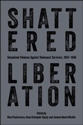 Cover: Shattered Liberation - Purdue University Press