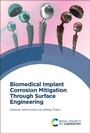 Cover: Biomedical Implant Corrosion Mitigation Through Surface Engineering - Royal Society of Chemistry