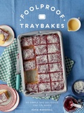 Cover: Foolproof Traybakes - Quadrille Publishing Ltd