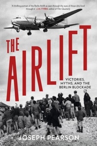 Enlarge image Cover: The Airlift - The History Press Ltd